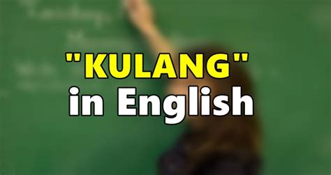 Kulang Meaning .